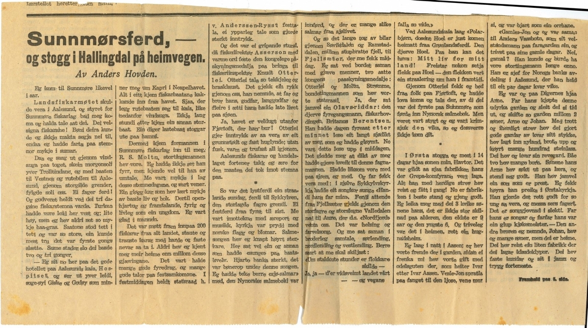 Avisartikkel av diktarpresten Anders Hovden med overskrifta "Sunnmørsferd, -og stogg i Hallingdal på heimvegen". Artikkelen er truleg frå 1930-talet. Det er uvisst i kva avis artikkelen har stått.