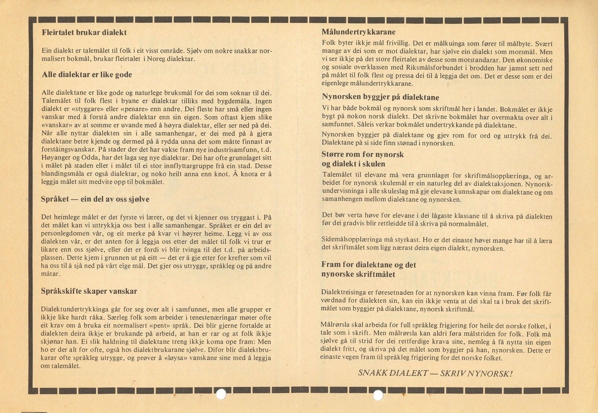 Eit flygeblad frå Dialektaksjonen til Norsk Målungdom i 1977, saman med ein handskriven kladd, ein søknad til lensmann om å få dele ut flygebladet, og ei oppmoding frå Noregs Mållag om å sende stoff frå Dialektaksjonen til redaksjonen i Riksutgåva.