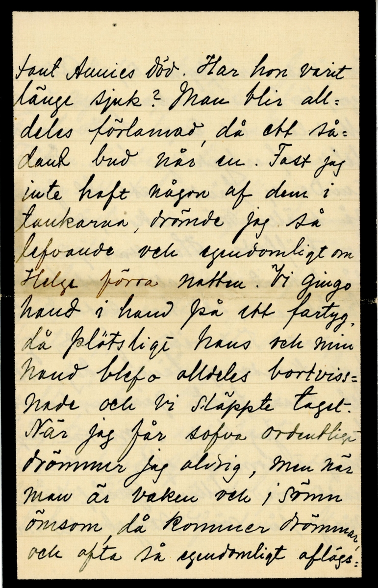 Sorgebrev skrivet 1923-01-13 av Pyrelyr (Ninni) Ramsay till hennes moster Ester Hammarstedt. Brevet består av sex skrivna sidor på två vikta pappersark. Hittades utan kuvert i en anteckningsbok som tillhörde Eater Hammarstedt. Handskrivet i svart bläck.