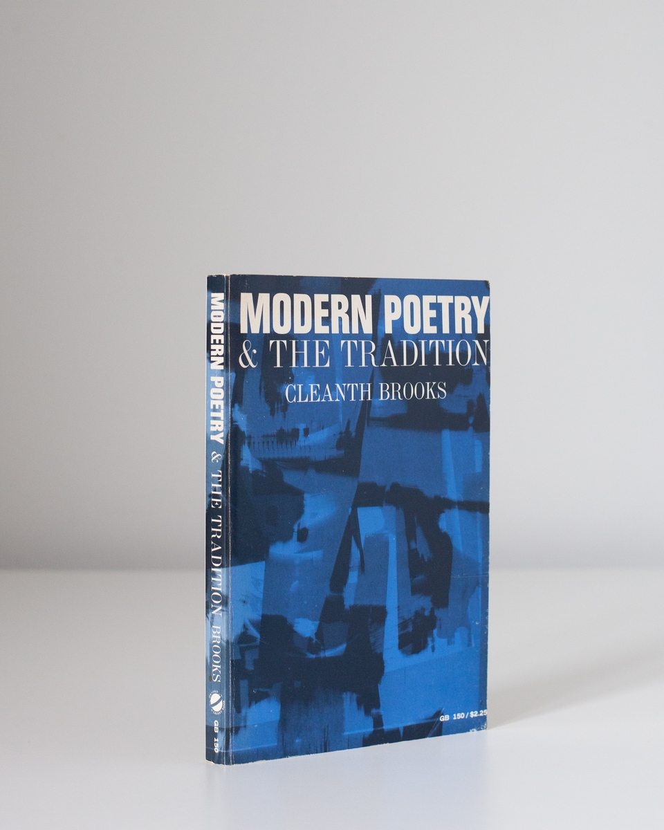 Cleanth Brooks: Modern Poetry & The Tradition