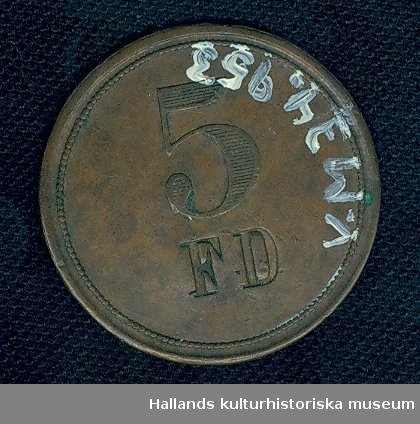 Pollett av koppar. Diameter= 2,9 cm.Text: 5 FD C.C. SPORRONG & CO, Stockholm.