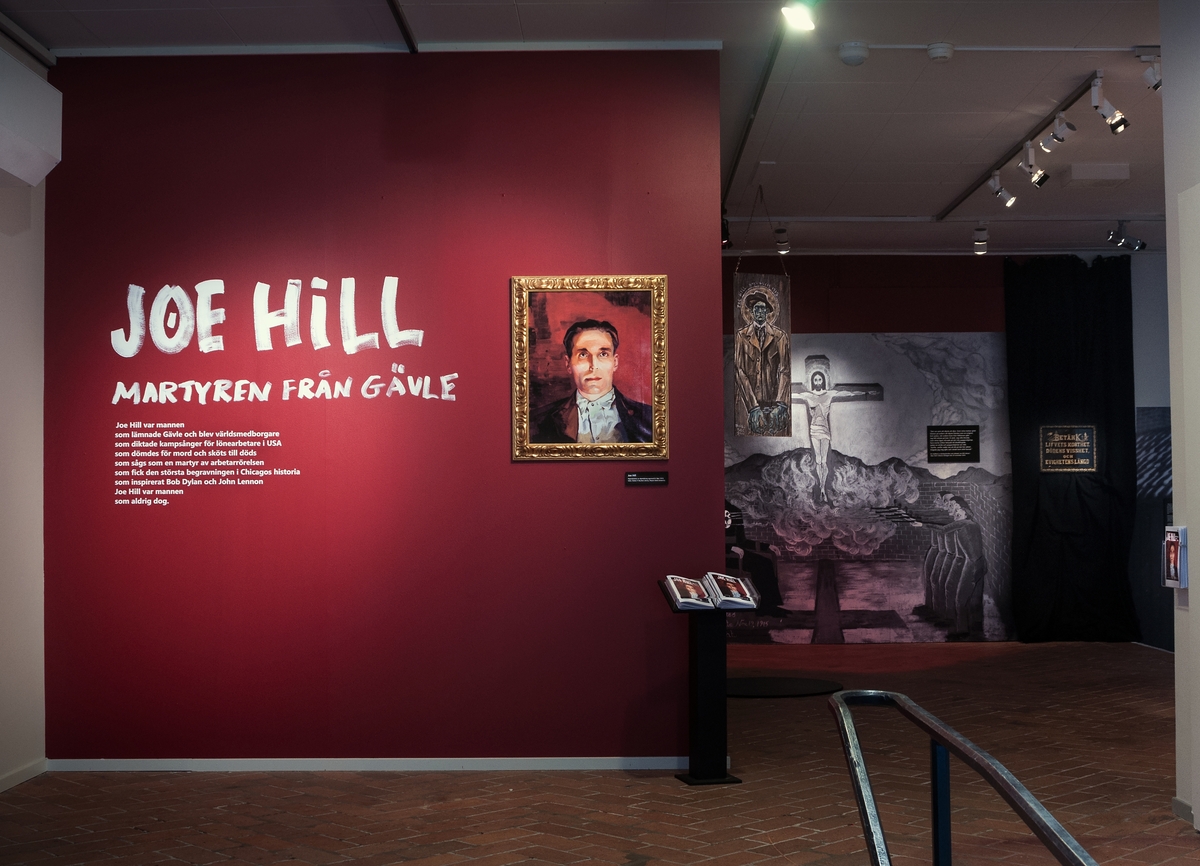Utställningen "Joe Hill - martyren från Gävle" som visades på Länsmuseet Gävleborg under 2015.