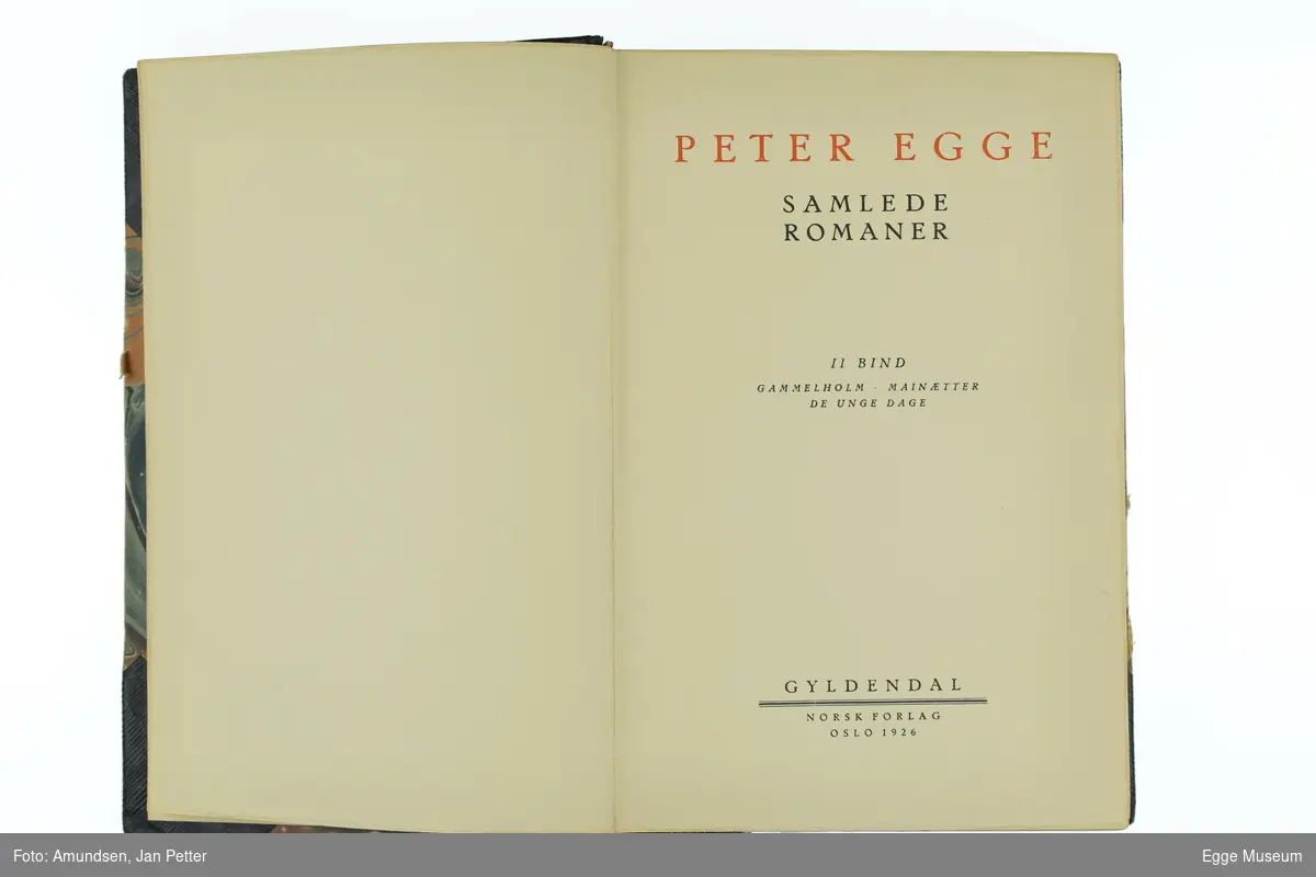 Peter Egge: Samlede romaner 2.bind 1926
