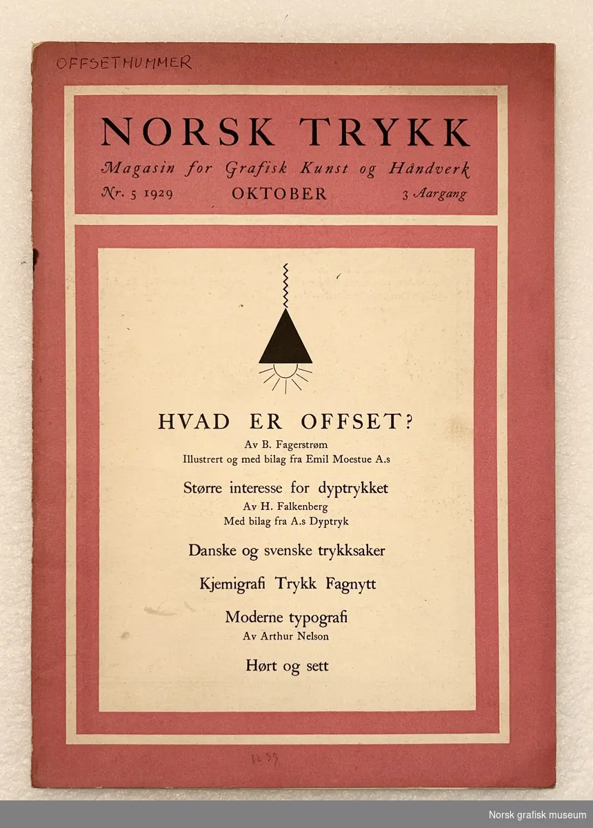 Norsk trykk. Magasin for Grafisk Kunst og Håndverk. 

Nr. 5 1929. Oktber. 3. årgang. 

Utgiver: Arthur Nelson.
