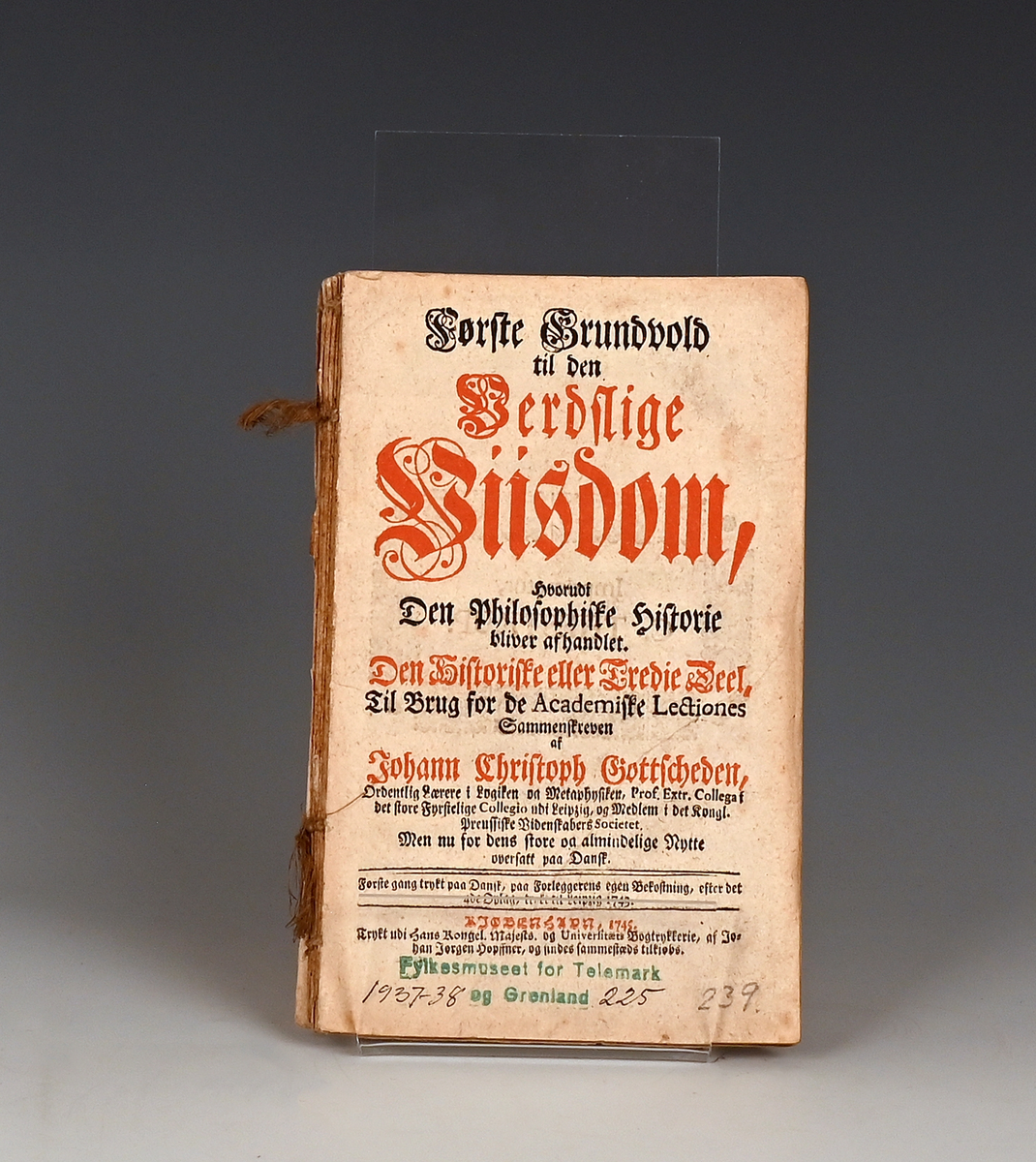 Prot: Gottscheden, Johann Christoph, Første Grundvold til den Verdslige Visdom. Kbhv. 1745. 120 s. 8 F. (Avrivi bd)