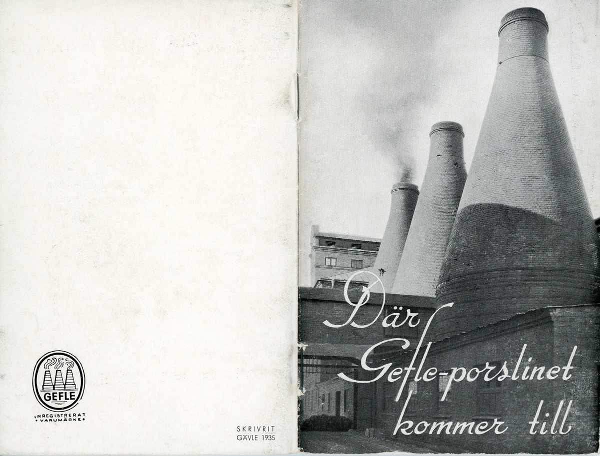 Häfte med liten historik över Gefle Porslinsfabriks tillverkning av keramik, från 1935. Titel "Där Gefle-porslinet kommer till". Utgiven av Skrivrit i Gävle.