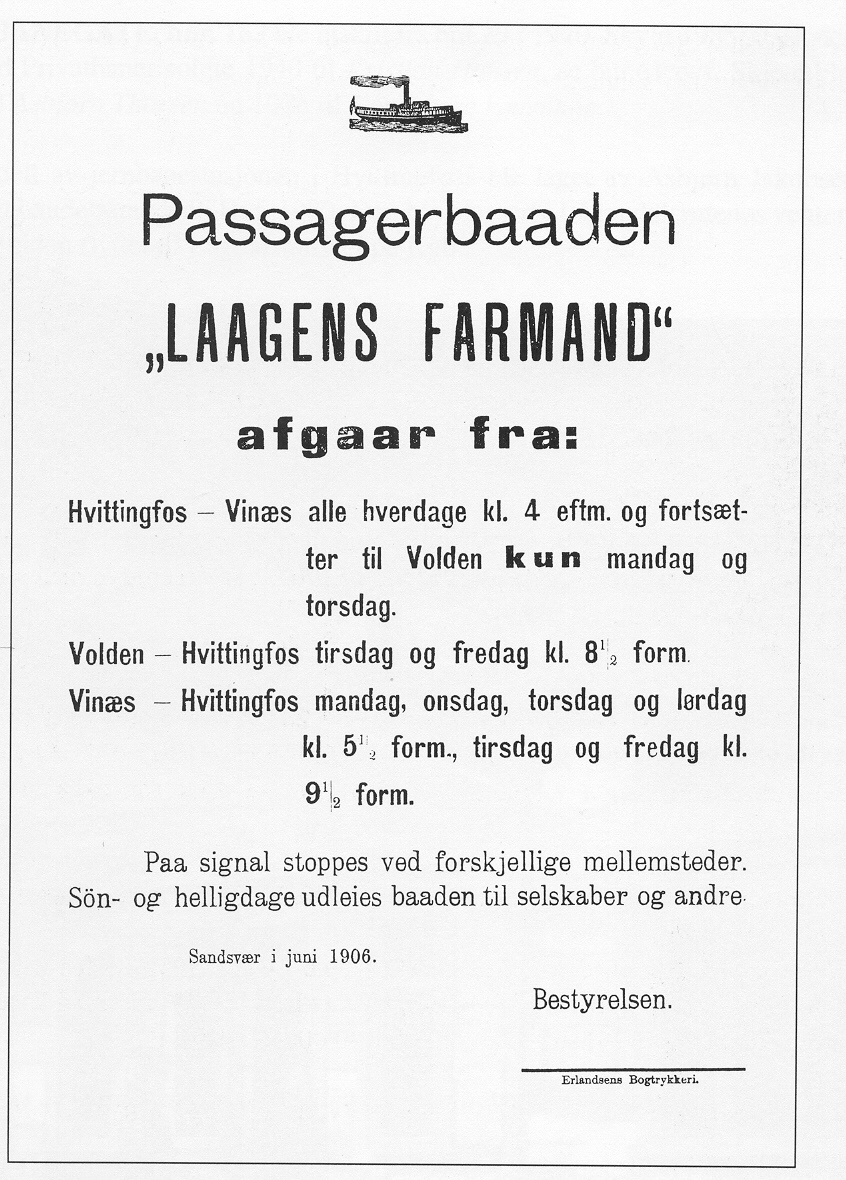 Passasjerbåten Lågens Farmand gikk på  Numedalslågen mellom Hvittingfoss og Hostvedt, det ble med en eller to sesonger. 
Denne plakaten er fra 1906.
Båten hadde brygge nedenfor Vittingfoss stasjon.