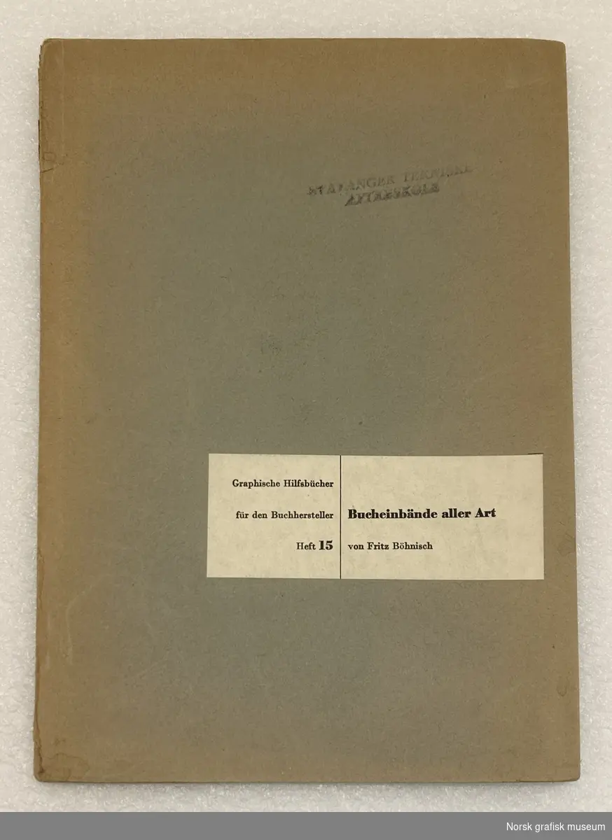 Hefte fra serien "Graphische Hilfsbücher für den Buchhersteller", hefte nummer 15. Av Fritz Böhnisch.