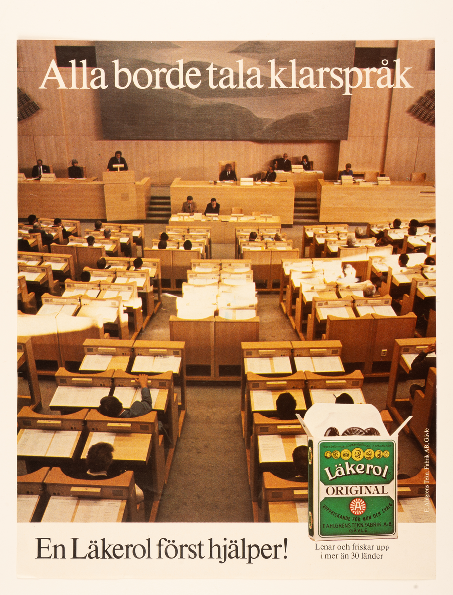 Reklamaffisch i färgtryck. Foto från Sveriges riksdag med reklam för Läkerol. Text: "Alla borde tala klarspråk En Läkerol först hjälper!".