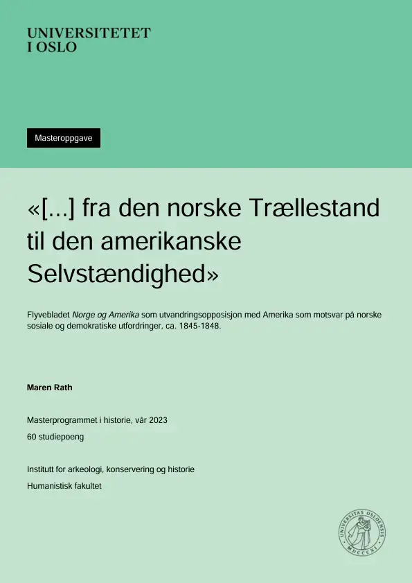 Bokforside i to grønnfarger. Masteroppgave fra Universitetet i Oslo. Boktittel "[...] fra den norske Trællestand til den amerikanske Selvstændighed". Forfatter Maren Rath