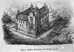 Fig. 9. Schloss Wohnwitz bei Breslau (1513)
