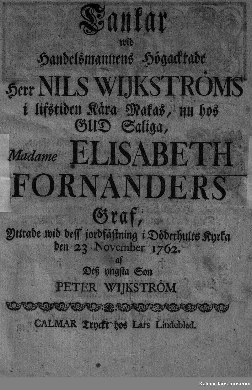 Fanfar vid Nils Wijkströms hustrus grav, Döderhults kyrka 23/11 1762.
