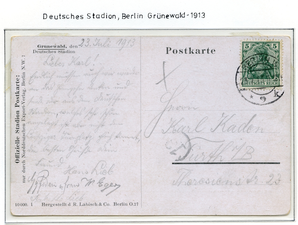 Postkort som er datert den 23. juli 1913 og frankert med et grønt frimerke. Kopi av bildet på baksiden av postkortet er limt inn under postkortet. Frimerket har bilde av en kvinne med rustning, og er pålydende 5 pf.