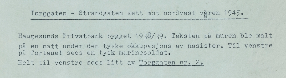 Torggata - Strandgata sett mot nordvest, våren 1945.