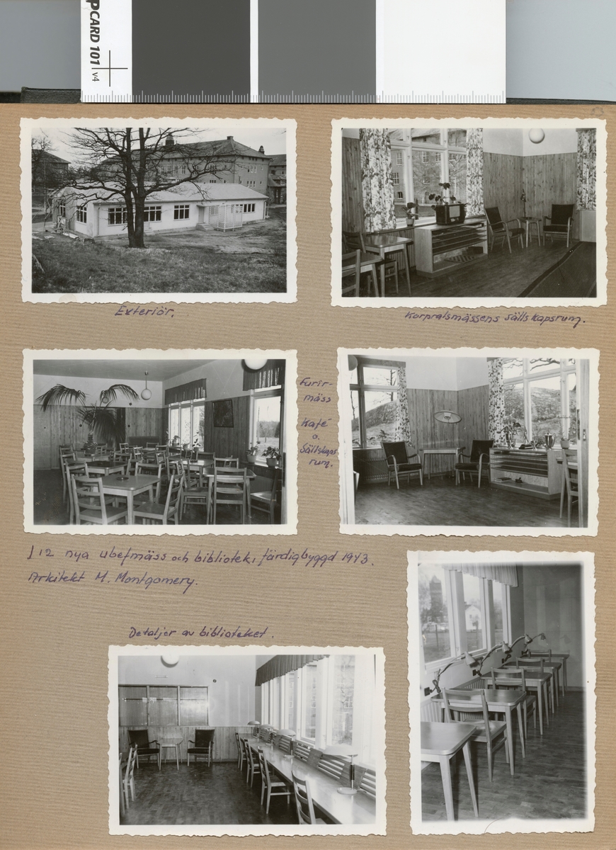 Text i fotoalbum: "I 12 nya ubefälmäss och bibliotek, fådigbyggd 1943. Arkitekt M. Montgomery. Furirmäss kafé".