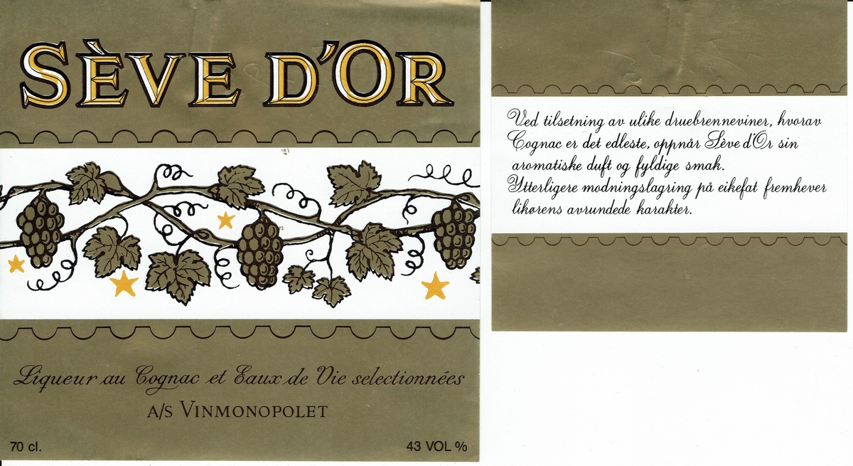 Seve D`Or Liqueur au Cognac et Eaux-de-Vie selectionnees. A/S Vinmonopolet. Etikett fra 1985.
