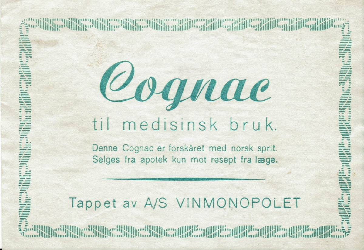 Cognac for medisinsk bruk. Forskåret med norsk sprit. 
