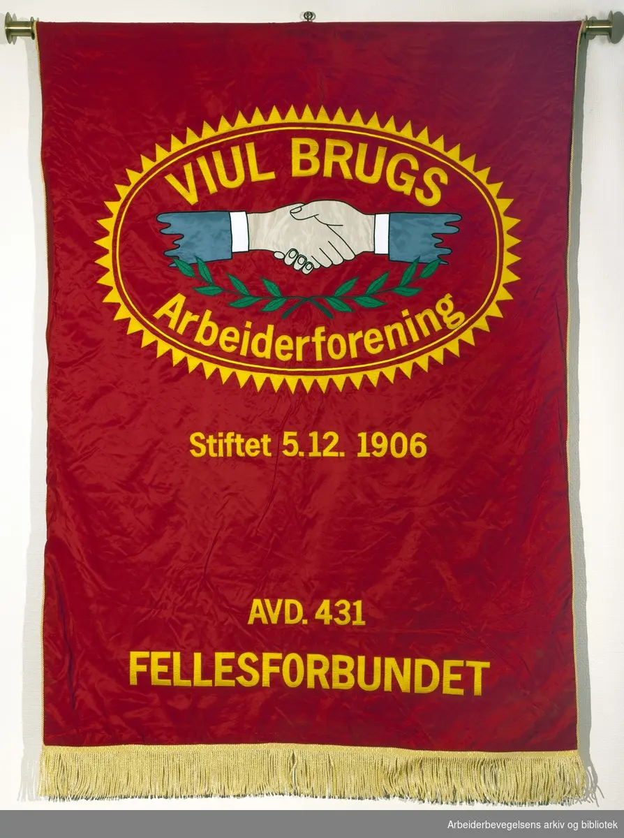 Viul Brugs arbeiderforening..Forside..Fanetekst:.Viul Brugs Arbeiderforening.Stiftet: 5. desember 1906.Avd. 431.Fellesforbundet