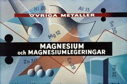 Magnesium och magnesiumlegeringar