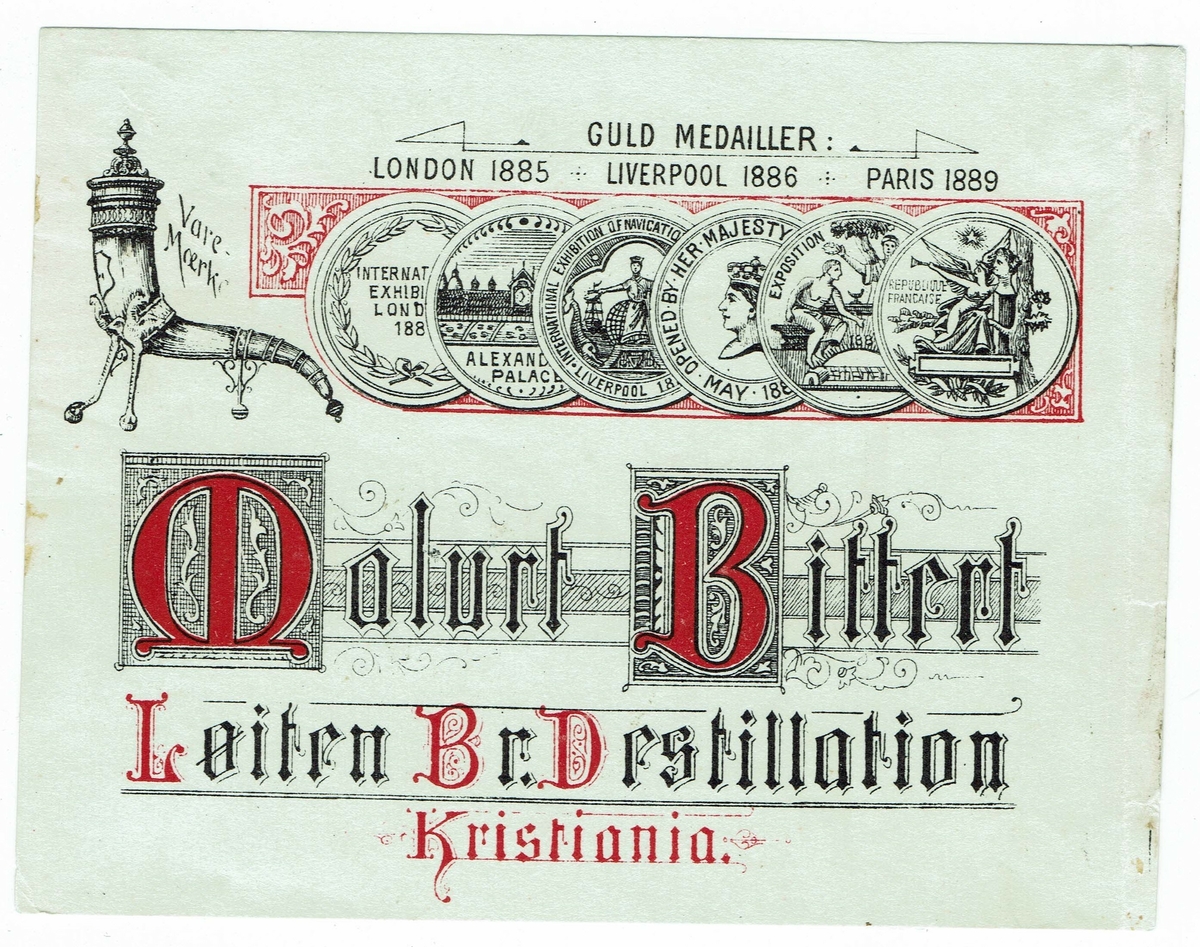 Malurt-Bittert. Løiten Brænderis Destilation, Kristiania. Guldmedailler London 1885, Liverpool 1886 og Paris 1889. 
